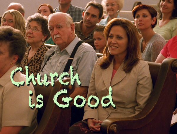 Church is Good