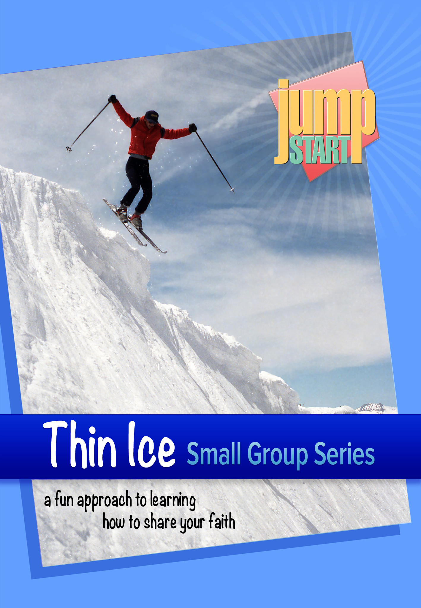 Jump Start Thin Ice: How to SHARE Your Faith (VIDEO DOWNLOAD) Small Group Series