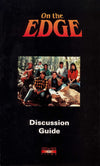ON THE EDGE Discussion Guide Booklet